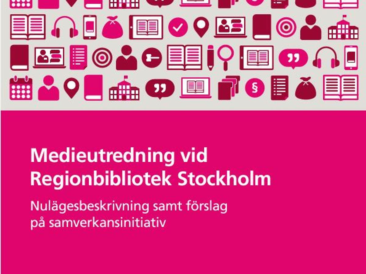 Omslag Medieutredning vid Regionbibliotek Stockholm